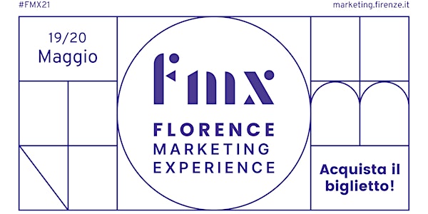 Florence Marketing eXperience 2021