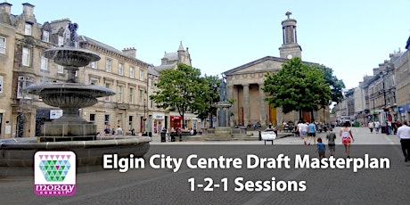 Elgin City Centre Draft Masterplan: Virtual 1-to-1 Sessions primary image