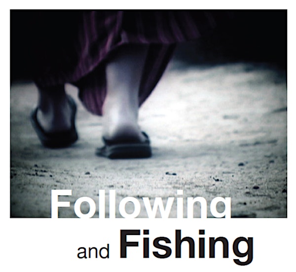 Following & Fishing