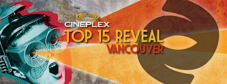 Be the first to know who makes the CineCoup Top 15: FREE Vancouver Cineplex Screening primary image