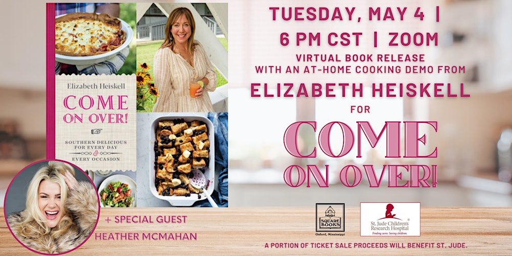 Come On Over An Evening In Elizabeth Heiskell S Kitchen Tickets Tue May 4 2021 At 6 00 Pm Eventbrite