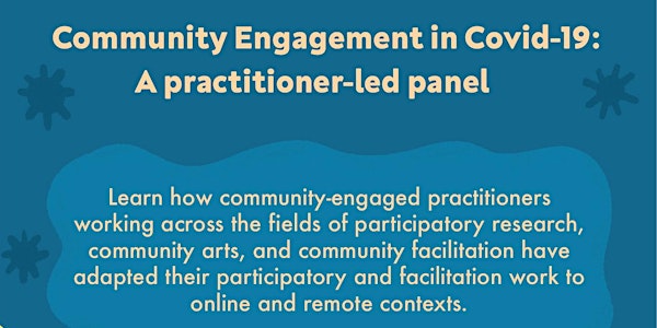 Community Engagement in Covid-19: A Practitioner-led Panel