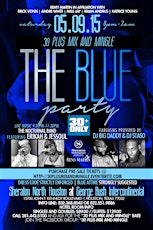 SAT, MAY 9TH | ★ 30 PLUS MIX AND MINGLE ★ THE "BLUE PARTY" @ SHERATON NORTH/IAH |  Live Music By ERIKAH & NOCTURNAL + JESSOUL | DJ BIG DADDY AND DJ STASO  INDMIX | 832.368.8043 OR 832.551.9886  For More Info. | PRINT TICKET OR SHOW E-MAIL CONFIRMATION primary image