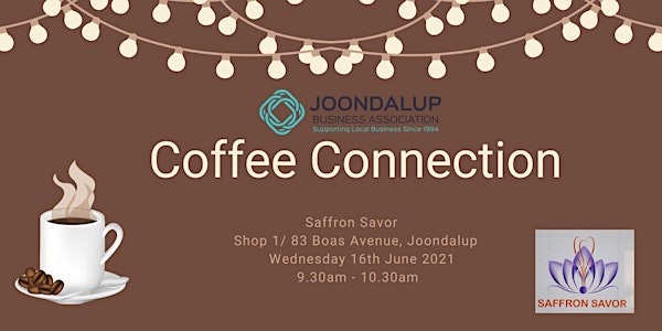Coffee Connection - Networking Event - Saffron Savor