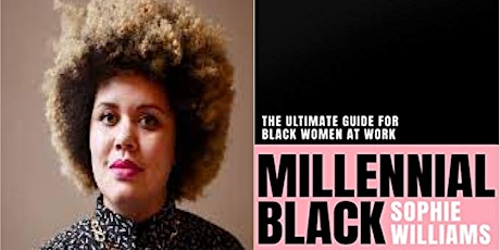 In Conversation With Sophie Williams - Millennial Black Author primary image