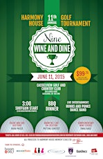 Nine, Wine and Dine (11th Annual Harmony House Golf Tournament) primary image
