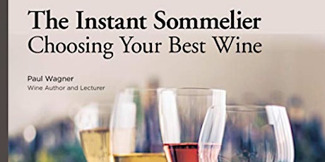 The Instant Sommelier: Choosing Your Best Wine Free Workshop tickets