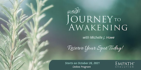 Journey to Awakening with Michelle J. Howe primary image