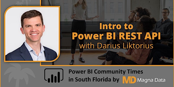 [ Power BI Community Times] Intro to Power BI REST API