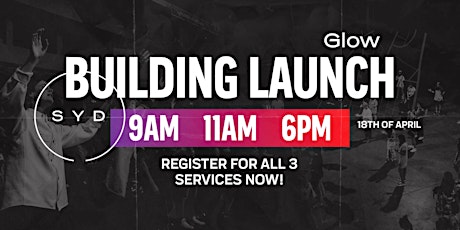 Glow Church Sydney -  Building Launch Sunday Services primary image