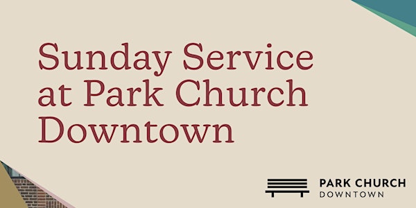 Sunday Service—Downtown