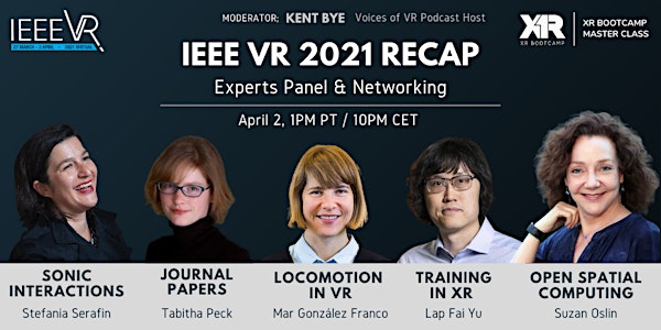 IEEE VR 2021 Recap: XR Experts Panel and Networking