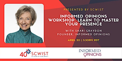 Informed Opinions Workshop: Learn to Master Your Presence