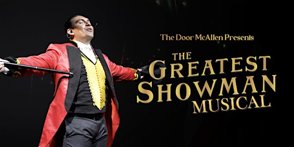 The Greatest Showman at The Door McAllen