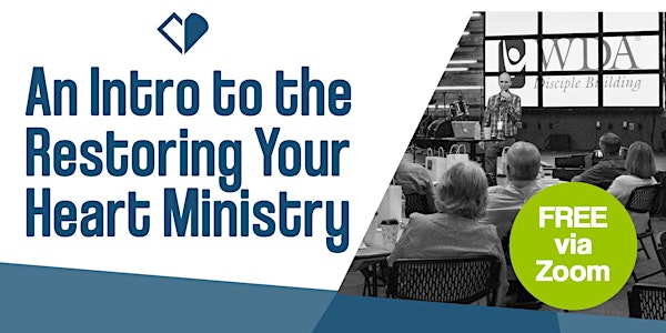 An Intro to the Restoring Your Heart Ministry