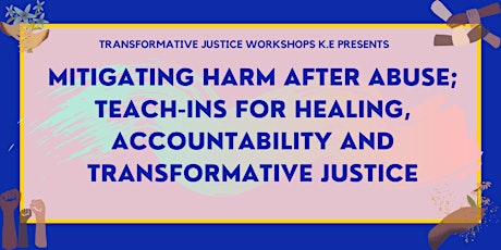 Imagen principal de Mitigating Harm After Abuse Session 01: Transformative Justice