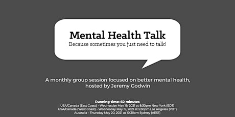 Group 1 Mental Health Talk session (USA/CAN Wed 19 May 8:30pm NY/5:30pm LA) primary image