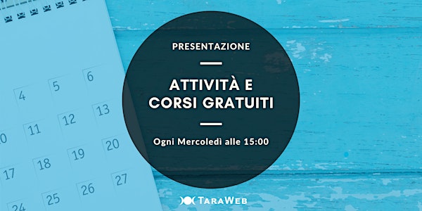 Presentazione attività  e corsi gratuiti