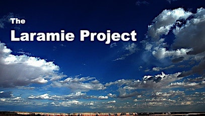 The Laramie Project - Saturday June 20th @ 8PM primary image