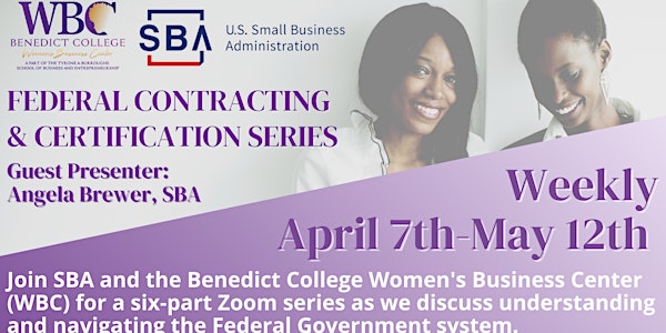 Federal Contracting and Certification with SBA and  Benedict College WBC