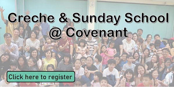 11 Apr Creche, Sunday School & Parents Registration
