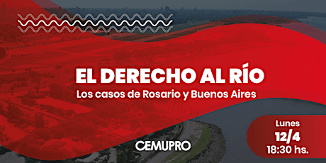 El Derecho al Río: Los casos de Rosario y Buenos Aires
