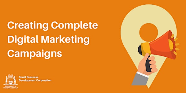 Creating Complete Digital Marketing Campaigns