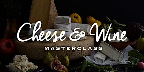 Cheese & Wine Masterclass | Melbourne tickets