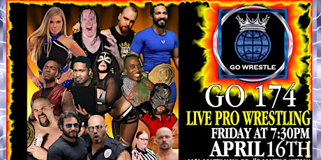 Primaire afbeelding van Go Wrestle 174: Consequence of Greatness!  Pro Wrestling Friday April 16th