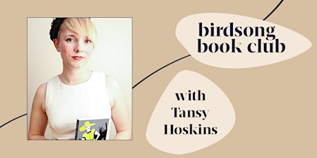 Birdsong Book Club with Tansy Hoskins primary image
