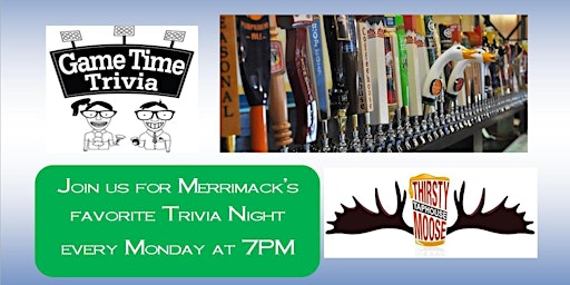 Monday Night Trivia at the Thirsty Moose Merrimack