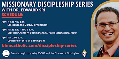Missionary Discipleship Series w/ Dr Edward Sri - Night 1
