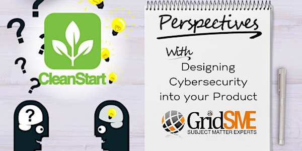 CleanStart Perspectives: Designing Cybersecurity into Your Product
