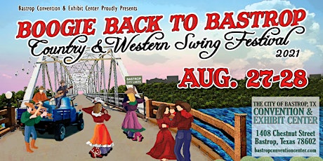 Boogie Back to Bastrop - Country & Western Swing Festival 2021