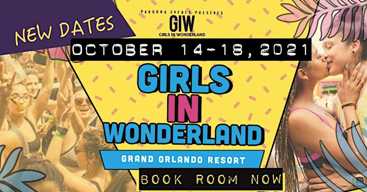 Girls in Wonderland / Tickets / New Dates Oct 14-18,2021 image