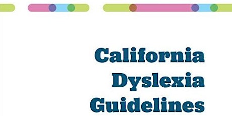 Introduction to the 2017 CA Dyslexia Guidelines primary image
