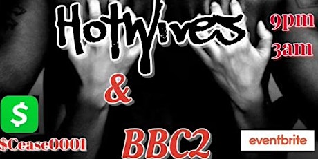 "Hot wives & BBC play party" primary image