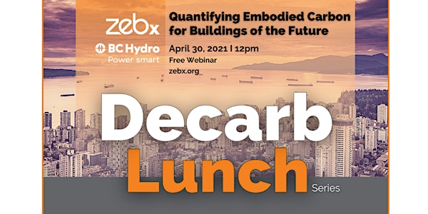 ZEBx Decarb Lunch - April 2021