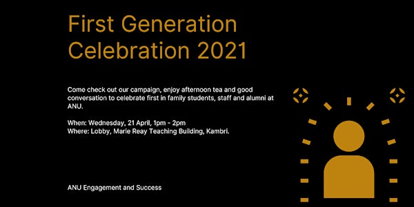 ANU First Generation Celebration 2021
