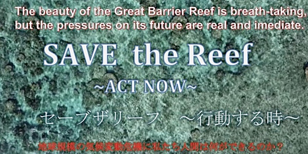 SAVE the Reef -Act Now-