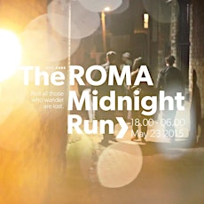 Image principale de The [Roma] Midnight Run * 23 May '15