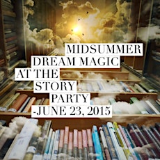 The Story Party: Midsummer Dream Magic primary image