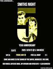 5 YEAR ANNIVERSARY PARTY!...SMITHS NIGHT SF!!!!! primary image