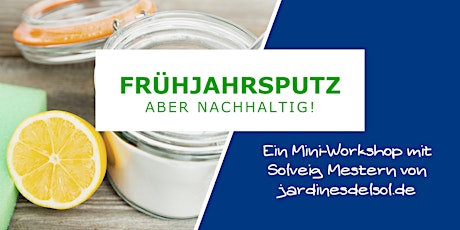 Hauptbild für Frühjahrsputz - aber nachhaltig!