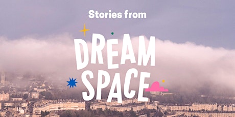 Stories from Dream Space - online exhibition primary image