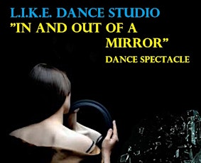 "In and Out of a Mirror" dance spectacle primary image