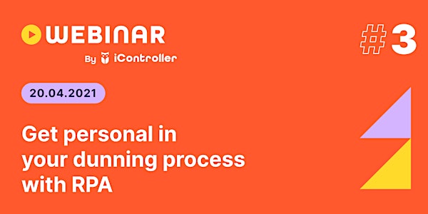 iController webinar #3 - Get personal in your dunning process with RPA
