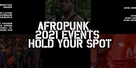 AFROPUNK 2021 // N.East + S.East US In-Person Experiences // Hold My Spot! primary image