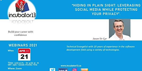 Hiding in Plain Sight: Leveraging Social Media While Protecting Your Privac