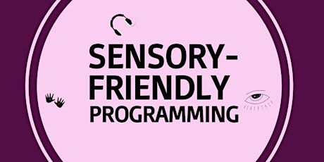 Sensory Friendly Programming Session